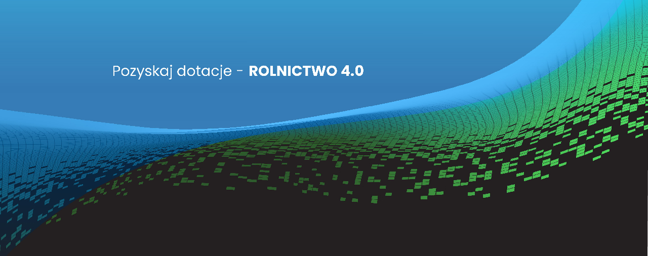 Pozyskaj dotacje Rolnictwo 4